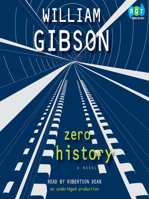Title details for Zero History by William Gibson - Wait list